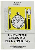 Educazione Alimentare Per Lo Sportivo
