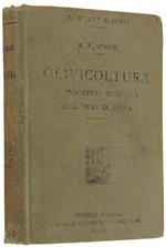 Olivicoltura E Industria Moderna Dell'Olio D'Oliva. Con introduzione del segretario del Comizio Agrario di Milano ing. Giuseppe Codara