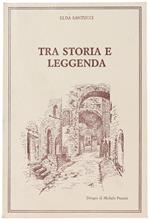 Tra Storia E Leggenda
