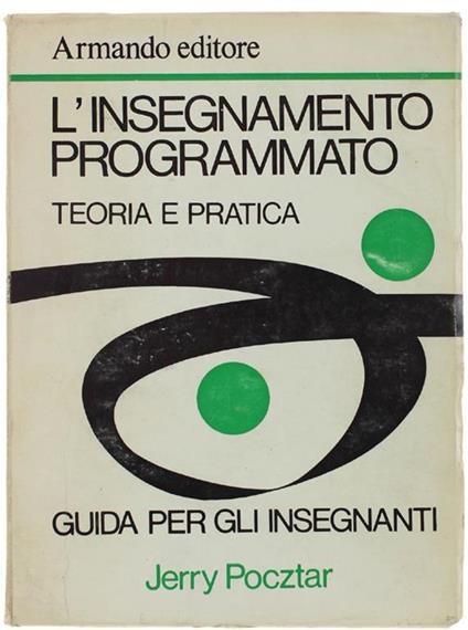 L' Insegnamento Programmato. Guida per gli insegnanti - Jerry Pocztar - copertina