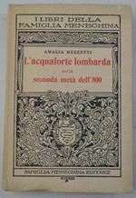L' acquaforte lombarda nella seconda metà dell'800