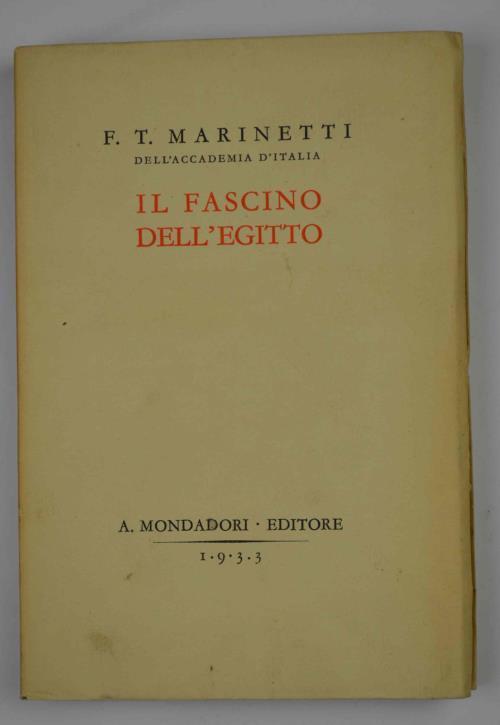 Il fascino dell'Egitto. Prima edizione - Filippo T. Marinetti - copertina