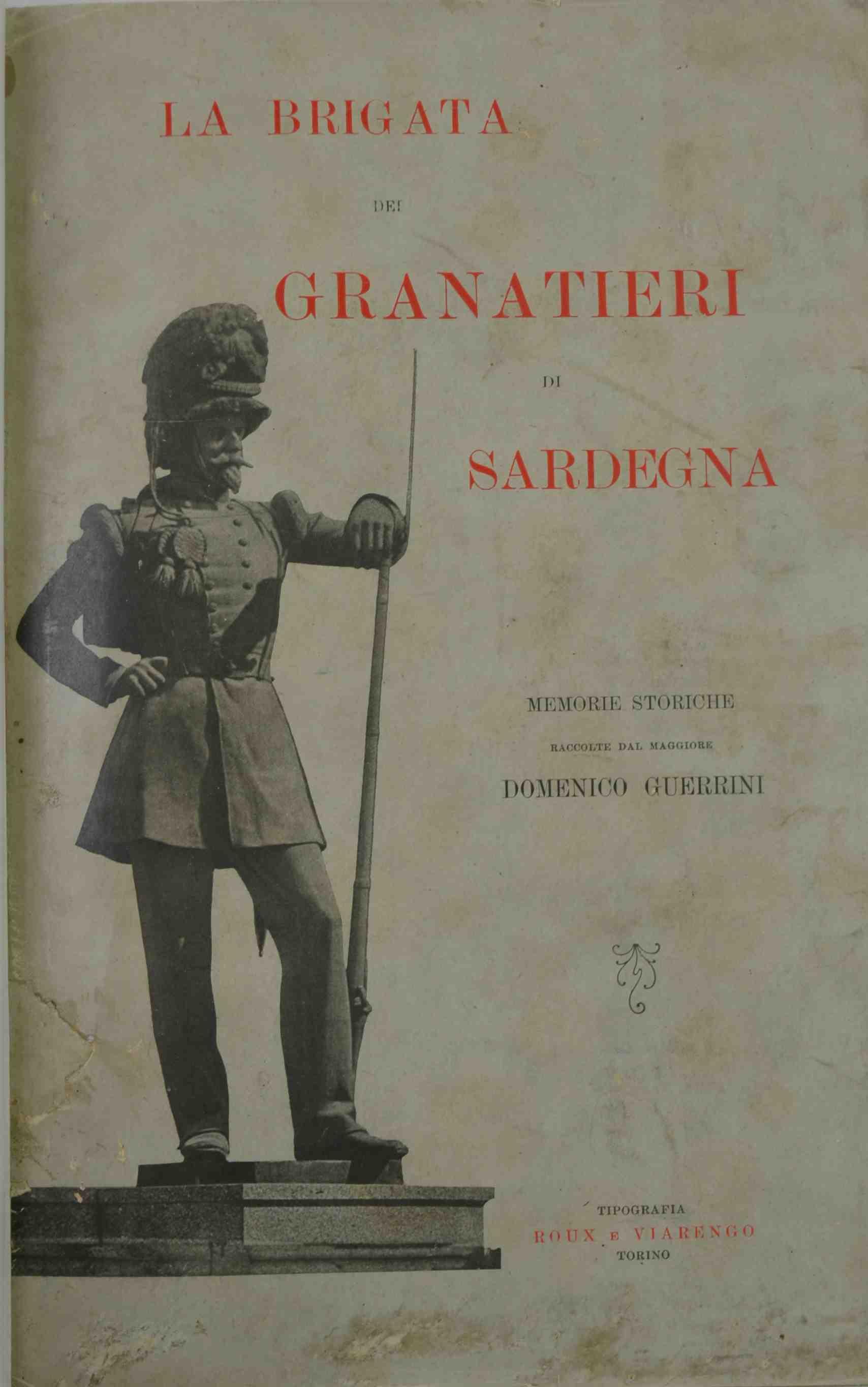 La Brigata dei Granatieri di Sardegna. Memorie storiche