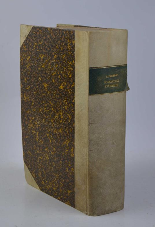 Scaramucce e Avvisaglie. Saggi storici e letterari di un bibliofilo. Una dolorosa storia del Seicento. Plagi, imitazioni e traduzioni, Giuseppe Mazzini a Londra ed a Parigi nel 1847. Contro le teorie antimilitariste della scuola lombrosiana, ed a - Alberto Lumbroso - copertina