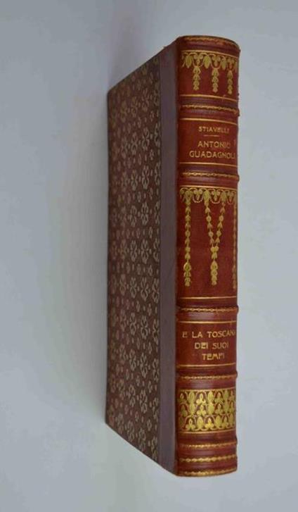 Antonio Guadagnoli e la Toscana dei suoi tempi - Giacinto Stiavelli - copertina