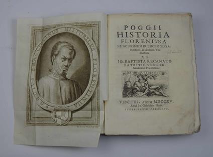 Historia florentina nunc primum in lucem edita, Notisque, et Auctoris Vita illustrata ab Jo. Baptista Recanato - Poggio Bracciolini - copertina