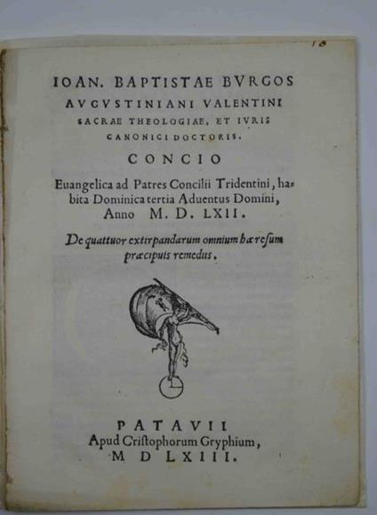 Concio evangelica ad patres Concilii Tridentini, habita domenica tertia adventus Domini, anno M.D.LXII. De quattuor extirpandarum omnium haeresum praecipuis remediis. - copertina