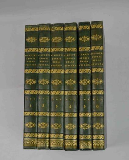 Storia della Toscana sino al Principato con diversi saggi sulle Scienze, Lettere e Arti - Pignotti Lorenzo - copertina