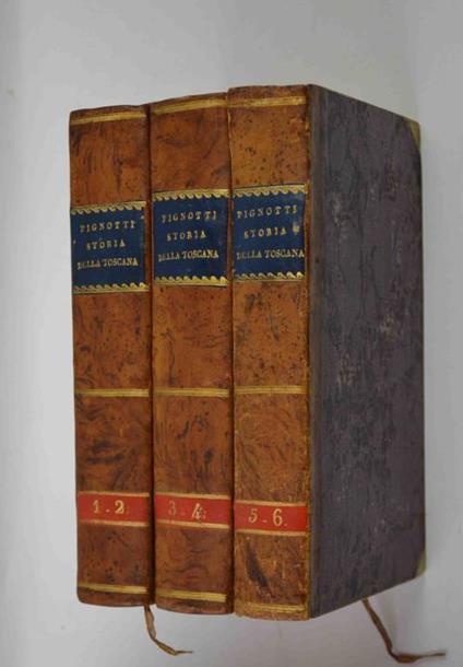 Storia della Toscana sino al Principato con diversi saggi sulle Scienze, Lettere e Arti - Pignotti Lorenzo - copertina