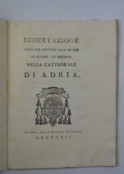 Dissertazione sopra una vecchia Pala ad uso di altare, ch'esisteva nella cattedrale di Adria - Francesca Bocchi - copertina