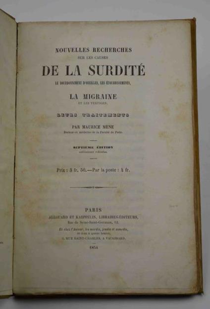Nouvelles recherches sur les causes de la surdité, les bourdonnement d'oreilles, les étourdissements, la migraine et les vertiges leurs traitements - Maurice Mene - copertina