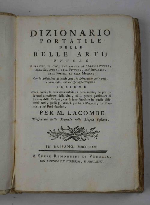 Dizionario portatile delle belle arti ovvero Ristretto di ciò, che spetta all'Architettura, alla Scultura, alla Pittura, all'Intaglio, alla Poesia, ed alla Musica. Insieme Con i nomi, la data della nascita, e della morte, le più rilevanti circostanz - M. Lacombe - copertina