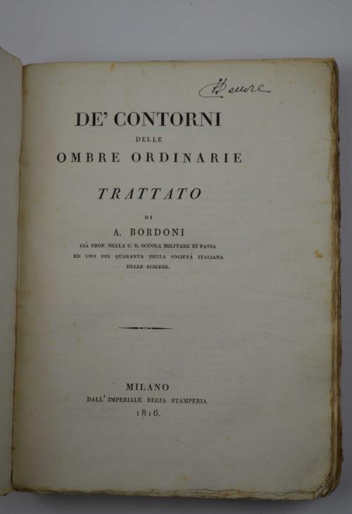 De' contorni delle ombre ordinarie. Trattato di A. Bordoni già prof. nella C.R. Scuola Militare di Pavia ed uno dei quaranta della Società Italiana delle Scienze - Antonio Bordoni - copertina