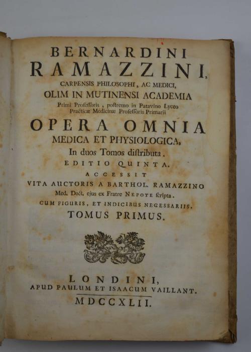 Opera omnia medica et physiologica Editio quinta accessit vita auctoris a Bartholom. Ramazzino - Bernardo Ramazzini - copertina