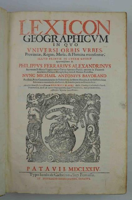 Lexicon geographicum in quo Universi Orbis Urbes, Provinciae, Regna, Maria, et Flumina recensentur - Filippo Ferrari - copertina