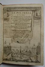 La Polinnia overo cinquanta sonetti. fondati sopra sentenze di G. Corn. Tacito. Con argom. a ciascuno d'essi, ch'uniti insieme formano un breve discorso polit e morale