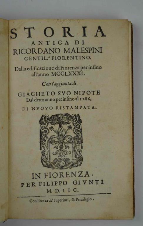 Storia antica dalla edificazione di Fiorenza per insino all'anno 1281. Coll'aggiunta di Giacheto suo nipote dal detto anno per insino al 1286. Di nuovo ristampata - Ricordano Malespini - copertina