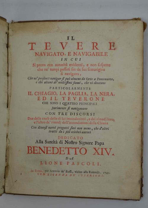Il Tevere navigato, e navigabile in cui si prova con autorità evidenti, e non sospette che ne' tempi passati sin dalla sua scaturigine si navigava… - Lione Pascoli - copertina