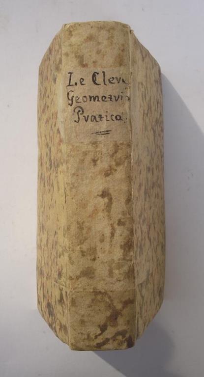 Geometria pratica del signor Le Clerc per uso della studiosa gioventù e d'ogni genere di persone. Traduzione del Franzese adorna di bellissime figure in rame - Sebastiano Le Clerc - copertina