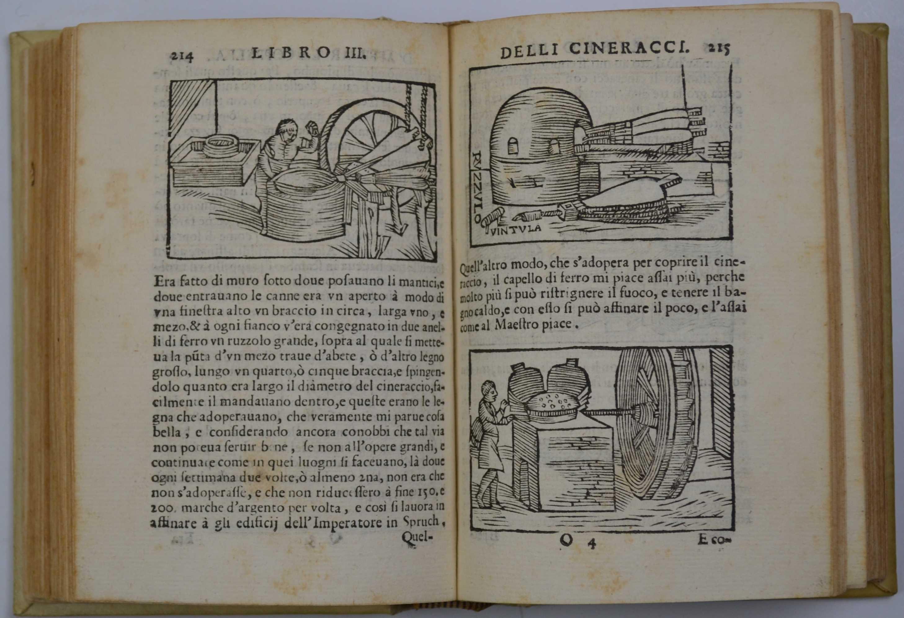 Pirotechnia.. Nella quale si tratta non solo delle diversità delle Miniere, ma anco di quanto si ricerca alla pratica di esse, e che s'appartiene all'arte della fusione, ò getto de Metalli. Far Campane, Artigliarie, fuochi artificiali et altre divers