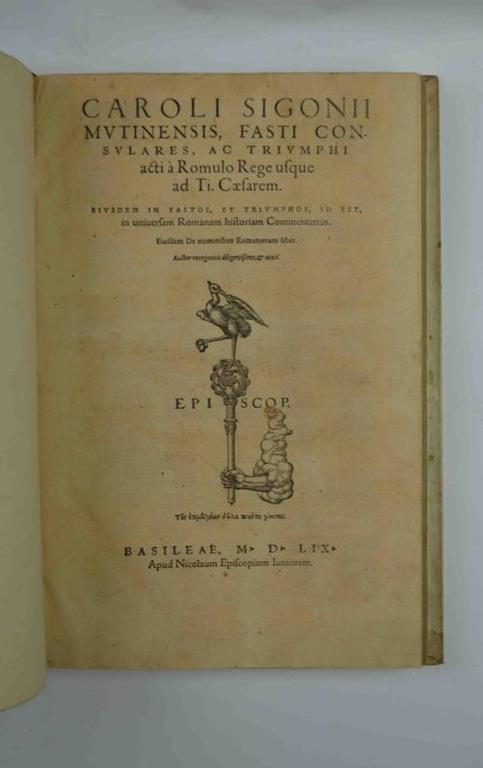 Fasti consulares, ac Triumphi acti à Romulo Rege usque ad Ti. Caesarem iusdem in fastos, et triumphos, id est, in universam Romanam historiam Commentarius - Carlo Sigonio - copertina