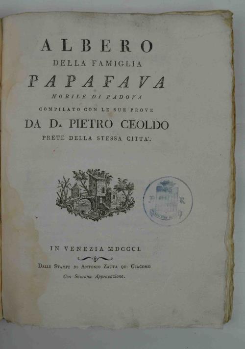 Albero della famiglia Papafava nobile di Padova compilato con le sue prove - Pietro Ceoldo - copertina