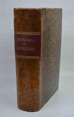 Catalogo di una scelta biblioteca da vendere. Nella quale sono da notare molti esemplari di non comune bellezza assai ben conservati