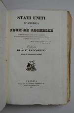 L' universo o storia e descrizione di tutti i popoli ec. Stati Uniti d'America. Traduzione di A. F. Falconetti adorna di novantasette incisioni.