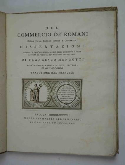 Del commercio dè romani dalla prima guerra Punica a Costantino. Dissertazione. - Francesco Mengotti - copertina