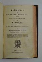 Raccolta di farmacopee: contenente: La Ferrarese del dott. Antonio Campana, edizione decimaquinta. Il formulario di F. Magendie, con appendice Gli Elementi di farmacopea omiopatica, estratti dalla Materia medica di Hahnemann e dagli Archivi della m