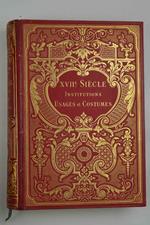 XVII siècle, institutions, usages et costumes. France, 1590-1700