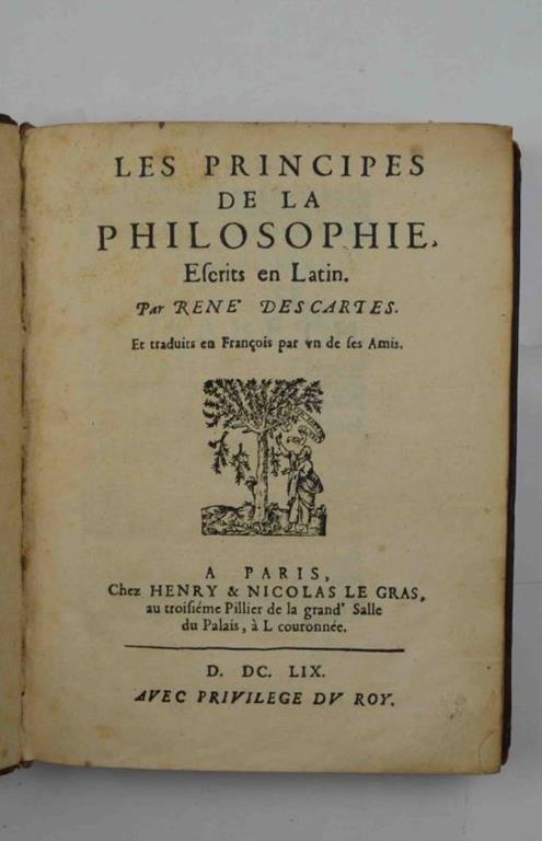Les principes de la philosophie, escrits en latin. Et traduits en Francois par un de ses Amis - Renato Cartesio - copertina