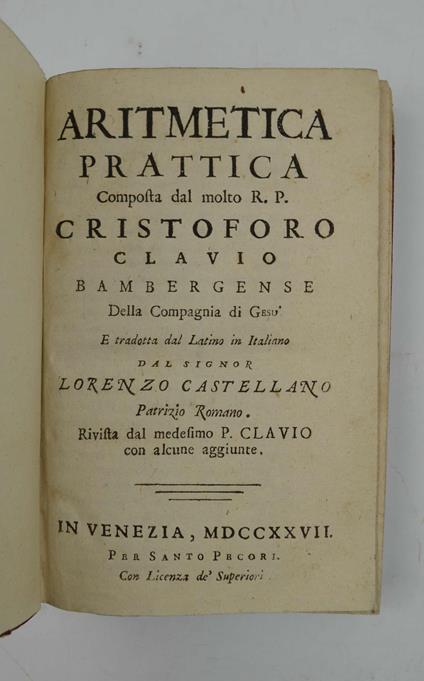Aritmetica prattica… tradotta dal Latino in Italiano dal Signor Lorenzo Castellano… - Cristoforo Clavio - copertina