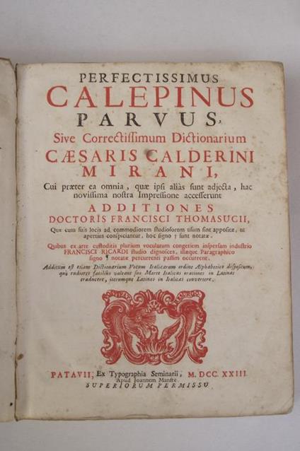 Perfectissimus Calepinus Parvus sive correctissimum Dictionarium Caesaris Calderini Mirani. Additiones Doct. Francisci Thomasucii. - Ambrogio Calepio - copertina