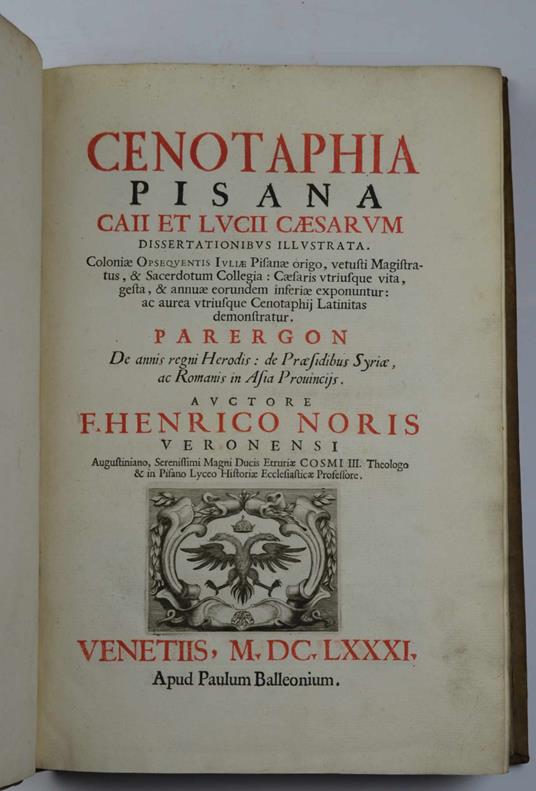 Cenotaphia Pisana Caii et Lucii Caesarum Dissertationibus illustrata. - copertina