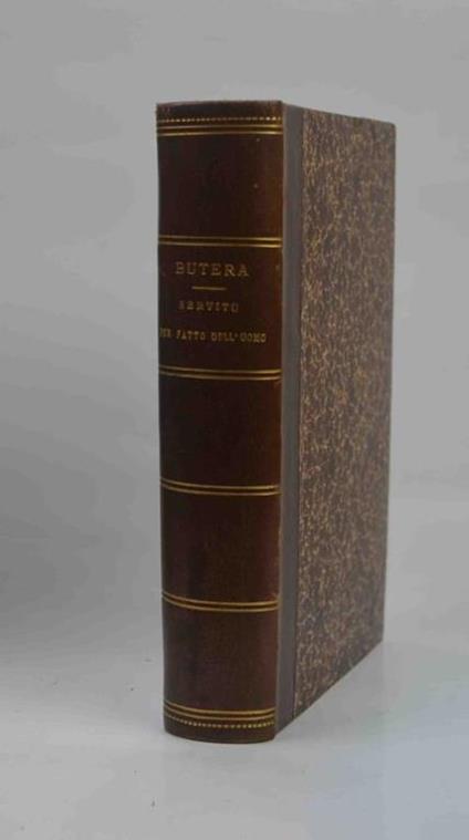 Delle servitù stabilite per fatto dell'uomo - Antonio Butera - copertina