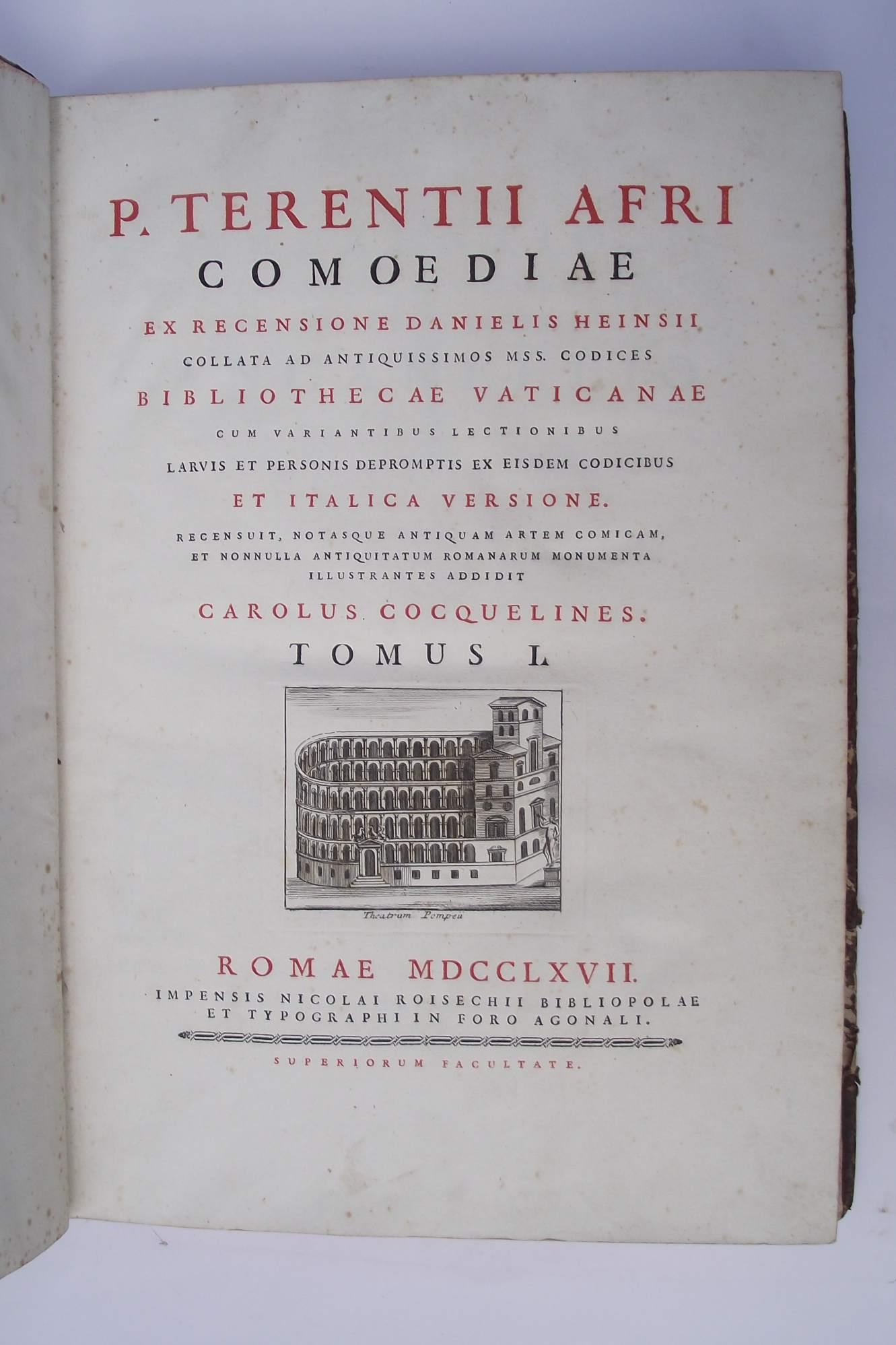 Comoediae ex recensione Danielis Heinsii, collata ad antiquissimos mss. codices Bibliothecae Vaticanae cum variationibus lectionibus larvis et personis depromptis ex eisdem codicibus et italica versione…