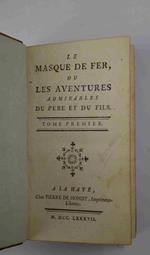 La Masque de fer ou les aventures admirables du pere et du fils.