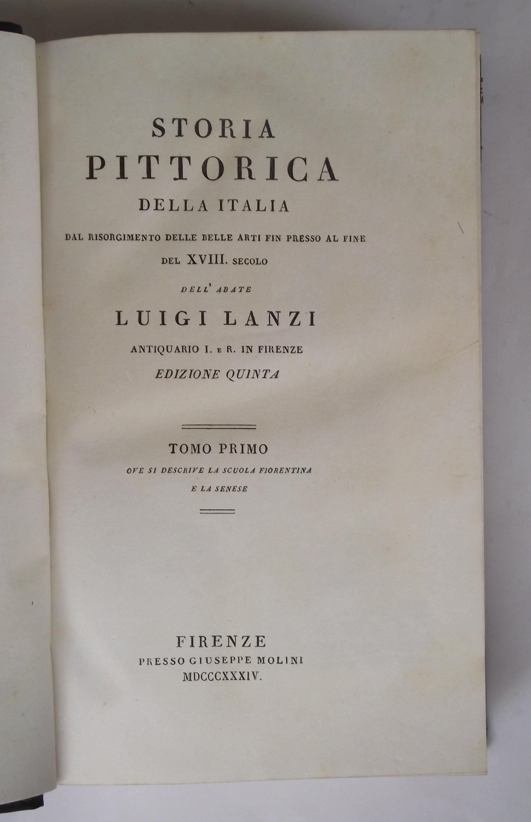 Storia pittorica della Italia dal risorgimento delle Belle Arti fin presso al fine del XVIII. secolo… Edizione quinta
