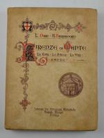 Firenze di Dante. La città - la storia - la vita - Dante