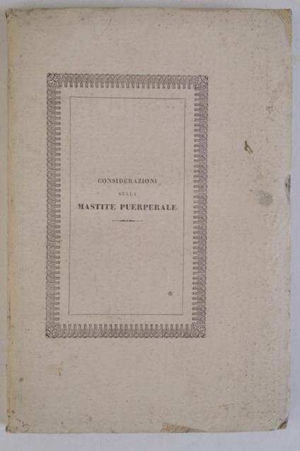 Sulla mastite puerperale. Considerazioni - Carlo Fattori - copertina