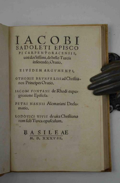 De bello turcis inferendo, Oratio. Eiusdem argumenti, Othonis Brunfelsii ad Christianos Principes Oratio. Iacobi Fontani de Rhodi expugnatione Epistola. Petri Nannii Alcmariani Declamatio. Lodovici Vivis de vita Christianorum sub Turca Opusculum - Jacopo Sadoleto - copertina