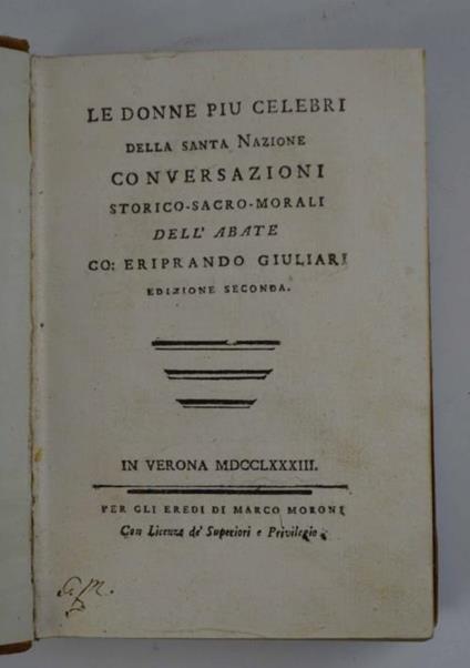 Le donne più celebri della Santa Nazione. Conversazioni storico-sacro-morali. Edizione seconda - Eriprando Giuliari - copertina