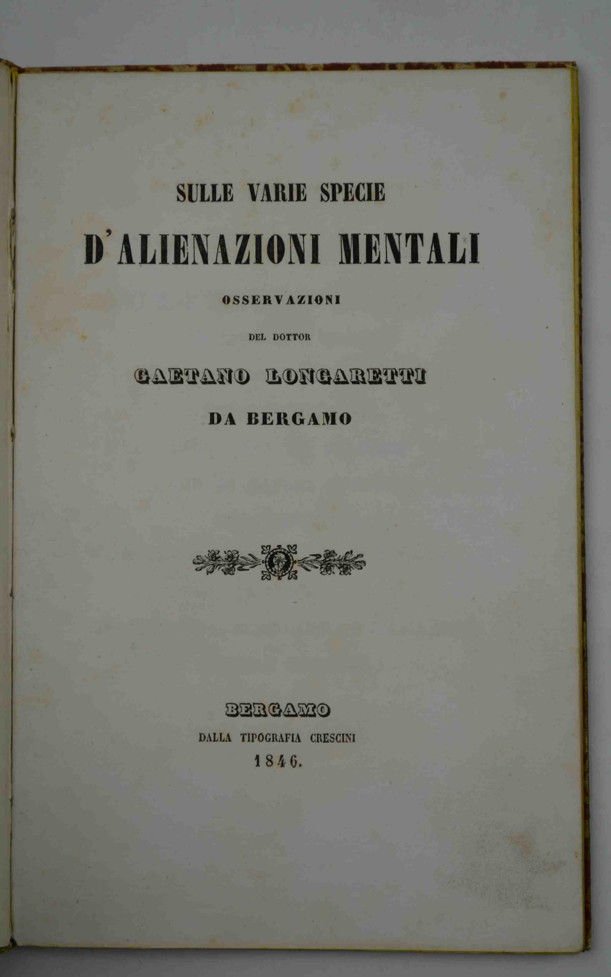 Sulle varie specie d'alienazioni mentali. Osservazioni…