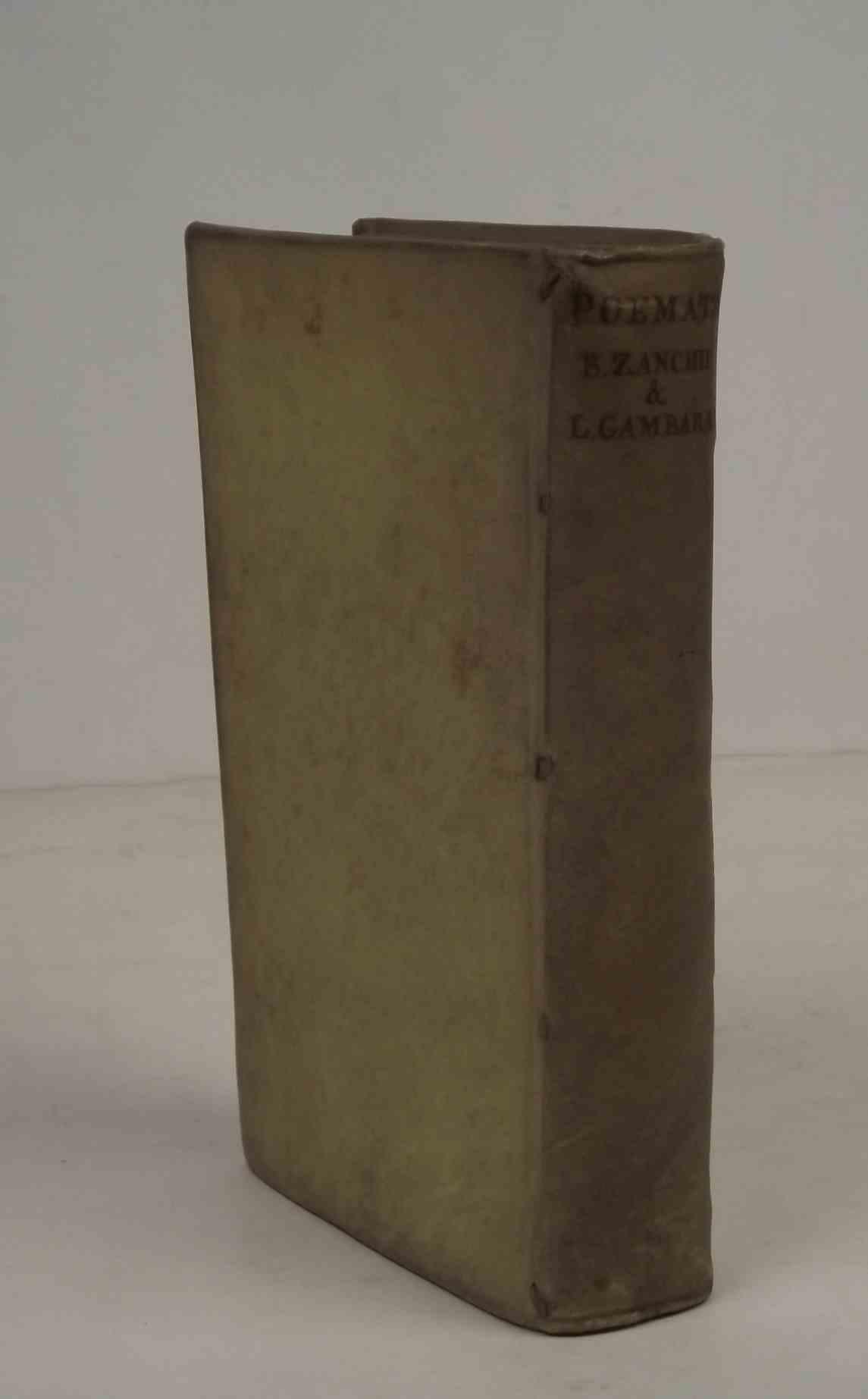 Basilij Zanchij Bergomatis Poematum libri VIII. Laurentii Gambarae Brixiani Poematum libri III