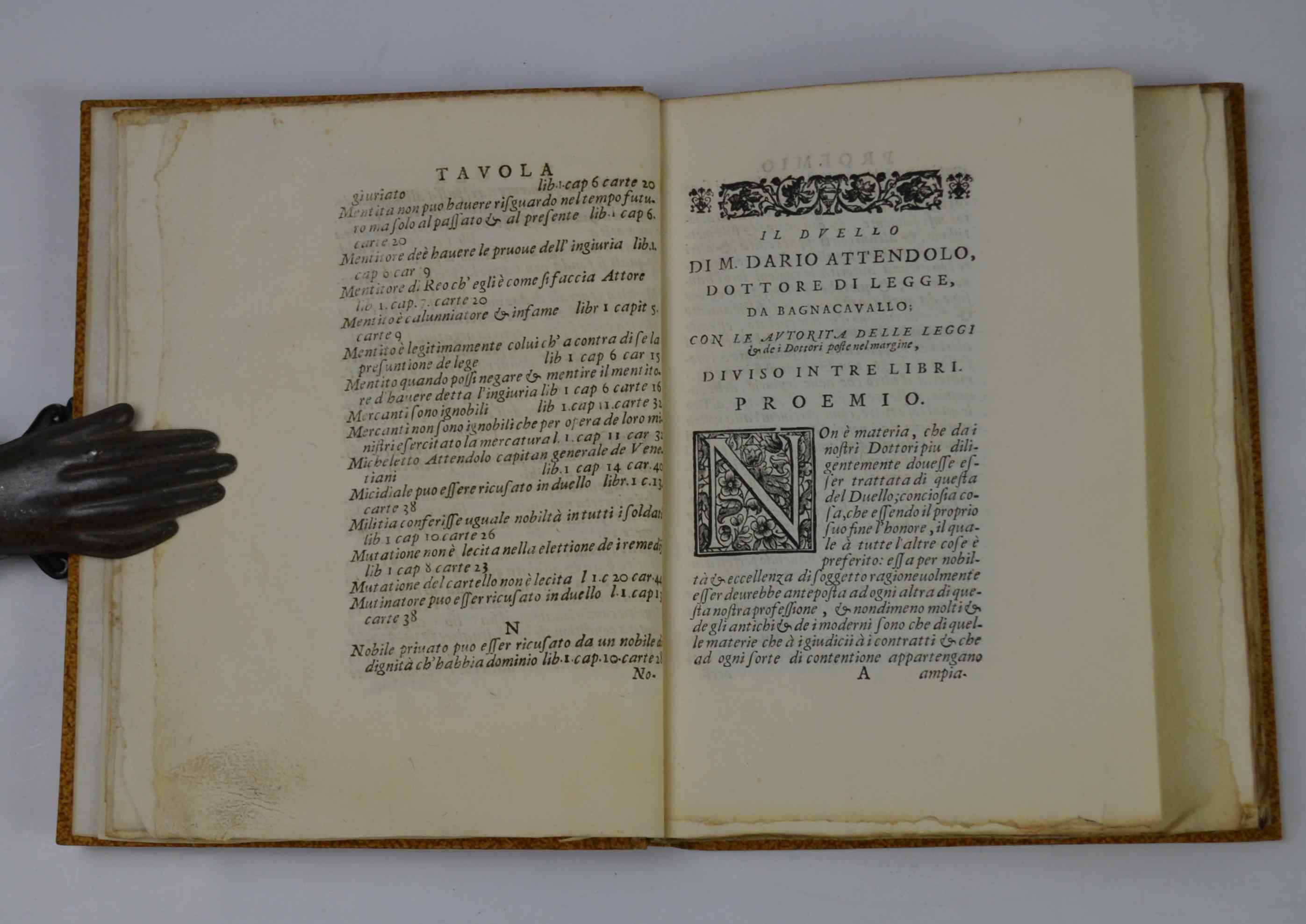 Il duello ne i quali con ragioni legali, et con esempi d'historie ordinariamente si tratta, et si dichiara tutto quello che s'appartiene à questa natura