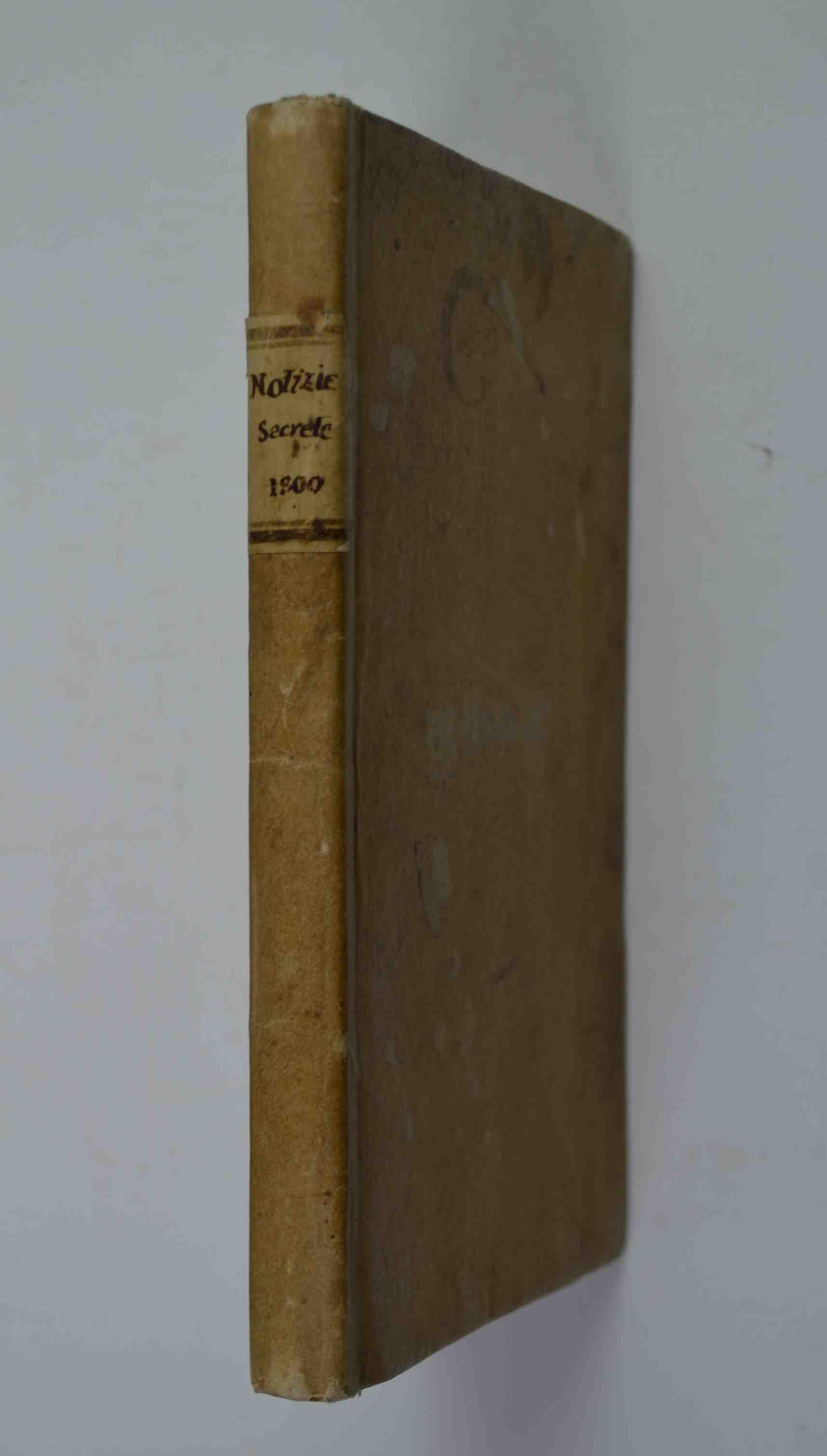 Notizie Segrete sul 18 Fruttifero Ossia Nuove Memorie dei Deportati alla Guiana in seguito al Giornale di Ramel. Con altre notizie relative ad alcuni passati avvenimenti tradotte dal Francese