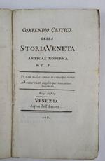 Compendio critico della Storia Veneta Antica e Moderna di V… F…