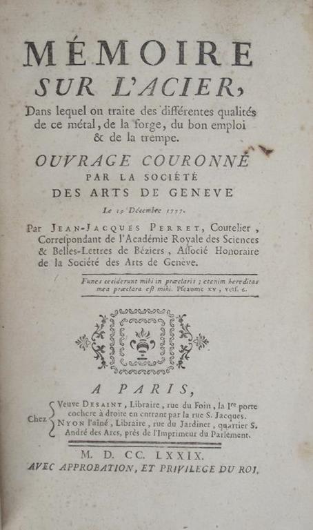 Mémoire sur l'acier, dans lequel on traite des différentes qualités de ce métal, de la forge, du bon emploi et de la trempe… - Jacques Perret - copertina
