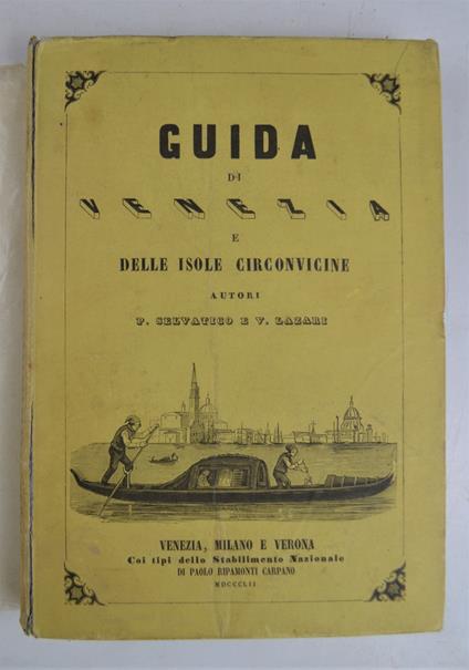 Guida di Venezia e delle isole circonvicine - P. Selvatico - copertina